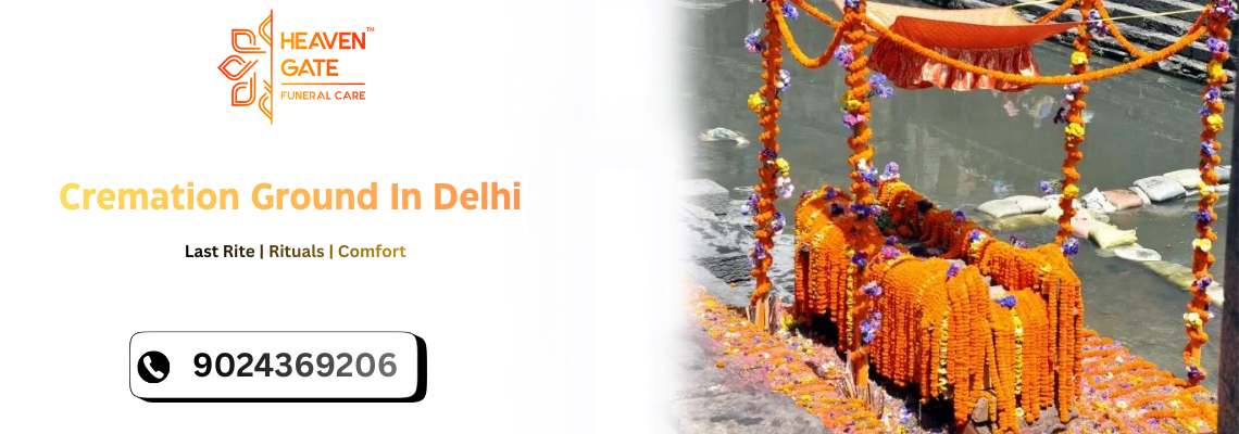 Cremation Grounds In Delhi